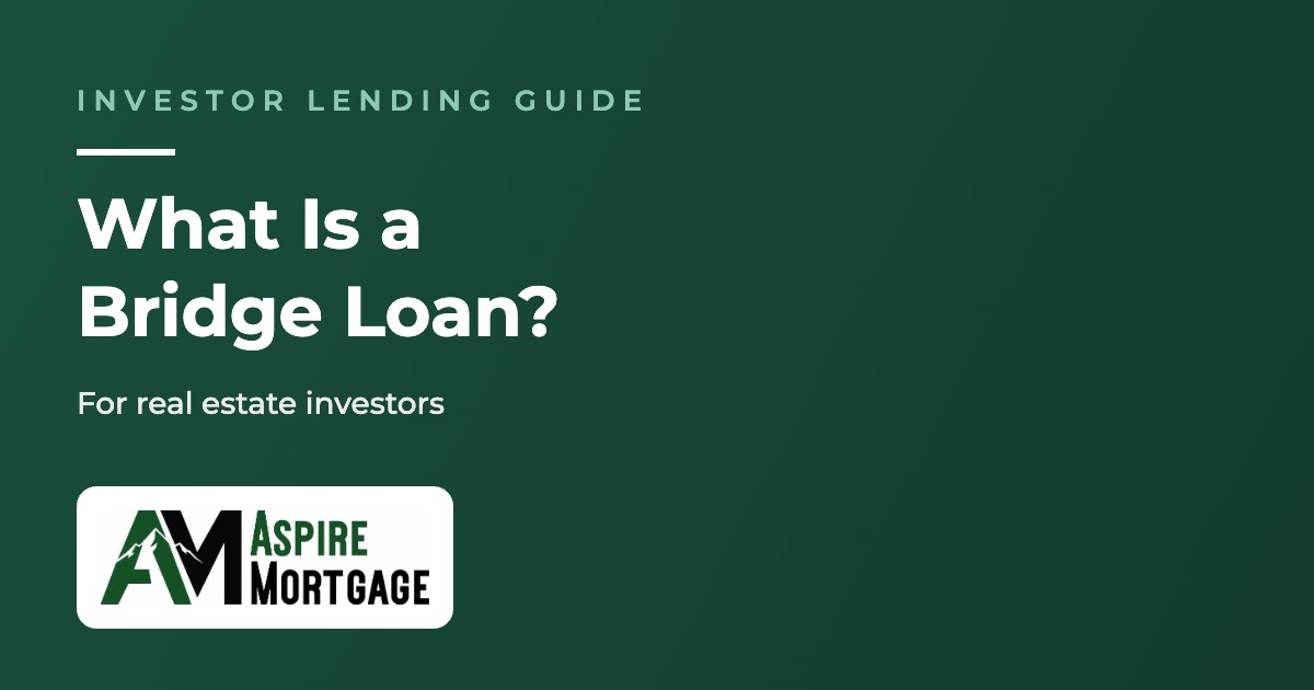 What Is a Bridge Loan for Real Estate Investors?