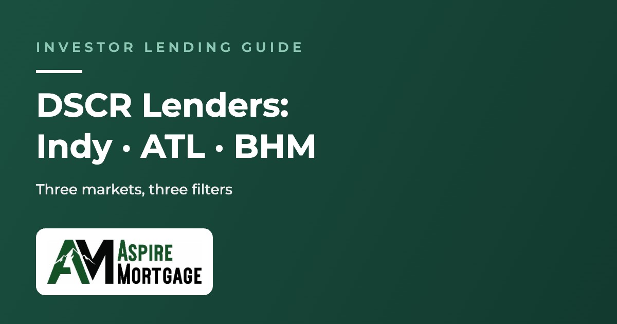 Blog 3 Best DSCR Lenders in Indianapolis, Atlanta, and Birmingham (2026)